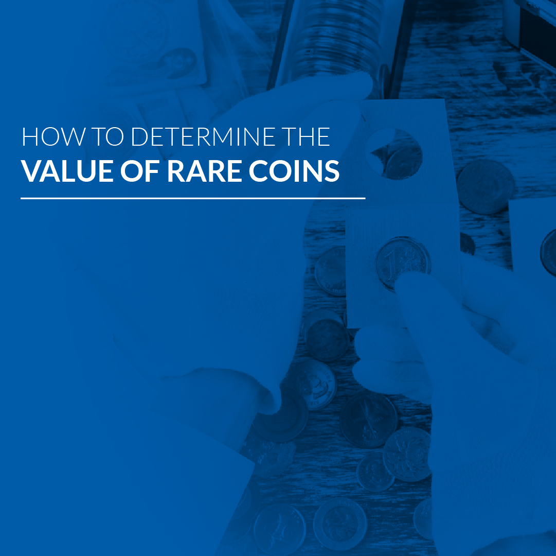 How to Determine the Value of Rare Coins